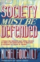 "Society must be defended" : lectures at the Collège de France, 1975-76; Michel Foucault, Mauro Bertani, David Macey; 2004