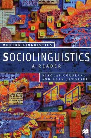 Sociolinguistics : a reader and coursebook; Nikolas Coupland; 1997