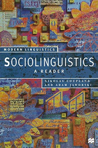 Sociolinguistics : a reader and coursebook; Nikolas Coupland; 1997