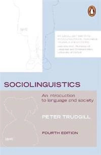 Sociolinguistics : an introduction to language and society; Peter Trudgill; 2000