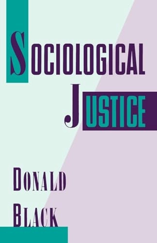 Sociological justice; Donald Black; 1994