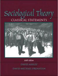 Sociological theory : classical statements; David Ashley; 2005