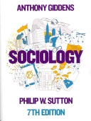 Sociology; Anthony Giddens, Philip W. Sutton; 2013