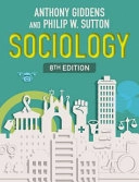 Sociology; Anthony Giddens, Philip W. Sutton; 2017