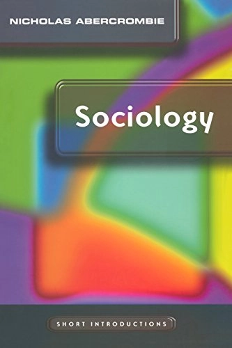 Sociology - a short introduction; Nicholas Abercrombie; 2004