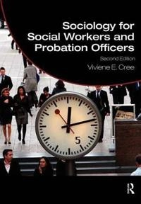 Sociology for social workers and probation officers; Viviene E. Cree; 2010