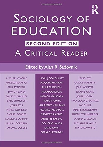 Sociology of education : a critical reader; Alan R. Sadovnik; 2011