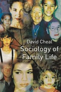 Sociology of family life; David Cheal; 2002