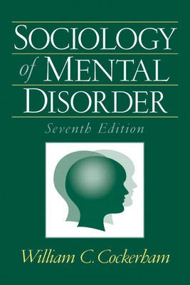Sociology of mental disorder; William C. Cockerham; 2006