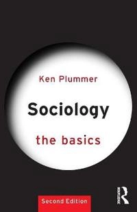 Sociology: The Basics; Ken Plummer; 2016