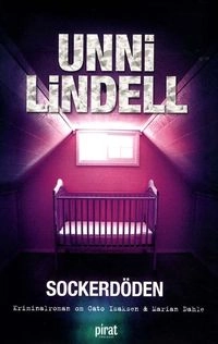 Sockerdöden; Unni Lindell; 2011