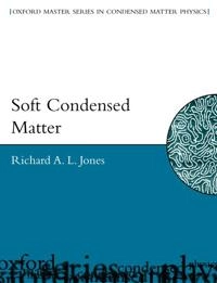 Soft condensed matter; Richard A. L. Jones; 2002