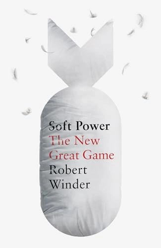 Soft Power; Robert Winder; 2020