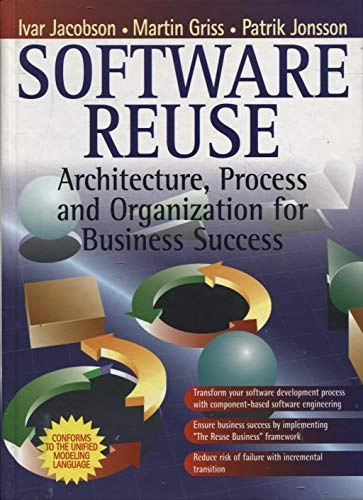 Software reuse : architecture process and organization for business success; Ivar Jacobson; 1997