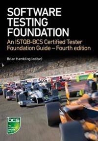 Software Testing; Brian Hambling, Peter Morgan, Angelina Samaroo, Geoff Thompson, Peter Williams; 2019