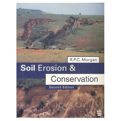 Soil erosion and conservation; Royston Philip Charles Morgan; 1995