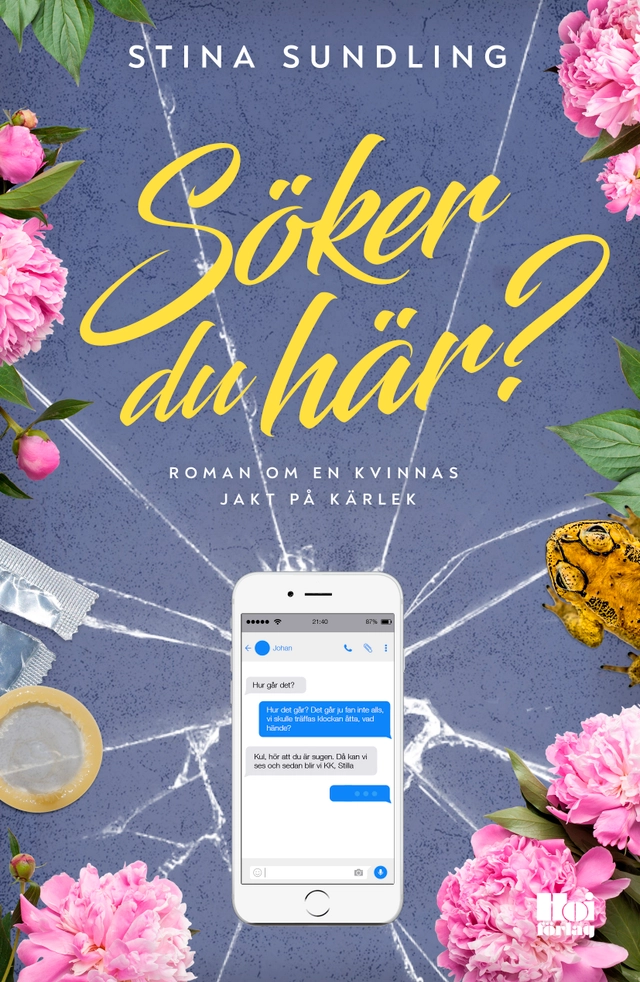 Söker du här? : roman om en kvinnas jakt på kärlek; Stina Sundling; 2020