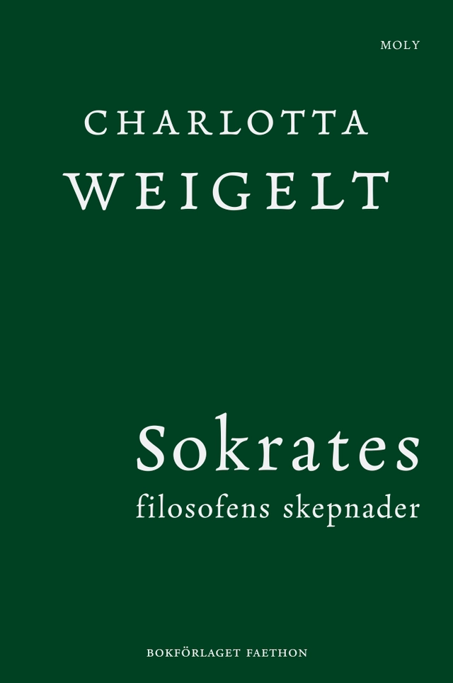 Sokrates : filosofens skepnader; Charlotta Weigelt; 2023