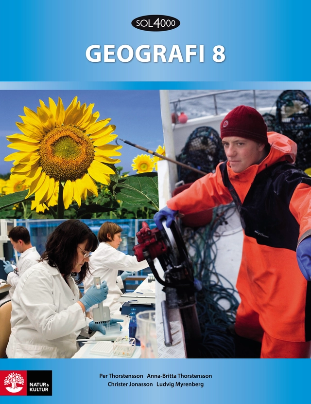 SOL 4000 Geografi 8 Elevbok; Ludvig Myrenberg, Per Thorstensson, Anna-Britta Thorstensson, Christer Jonasson; 2011