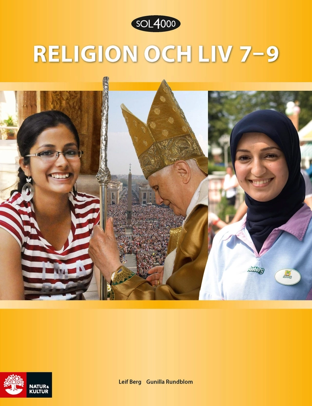 SOL 4000 Religion och liv Stadiebok 7-9; Leif Berg, Gunilla Rundblom; 2013