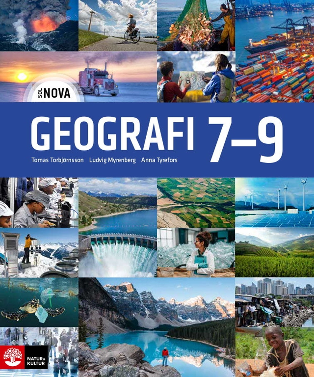 SOL NOVA Geografi 7-9; Ludvig Myrenberg, Tomas Torbjörnsson, Anna Tyrefors; 2023