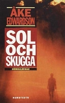Sol och skugga; Åke Edwardson; 2000