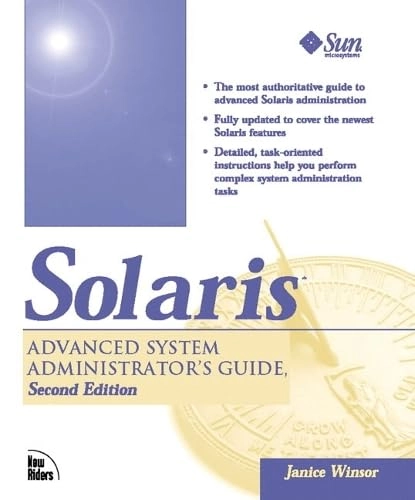 Solaris : advanced system administrator's guide; Janice Winsor; 1998