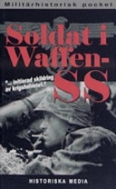 Soldat i Waffen-SS : ett ögonvittne berättar; Johann Voss; 2006