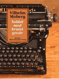 Soldat med brutet gevär; Vilhelm Moberg; 1998