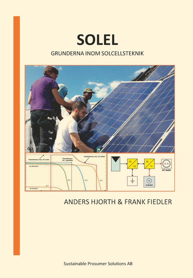 Solel : grunderna inom solcellsteknik; Anders Hjorth, Frank Fiedler; 2025