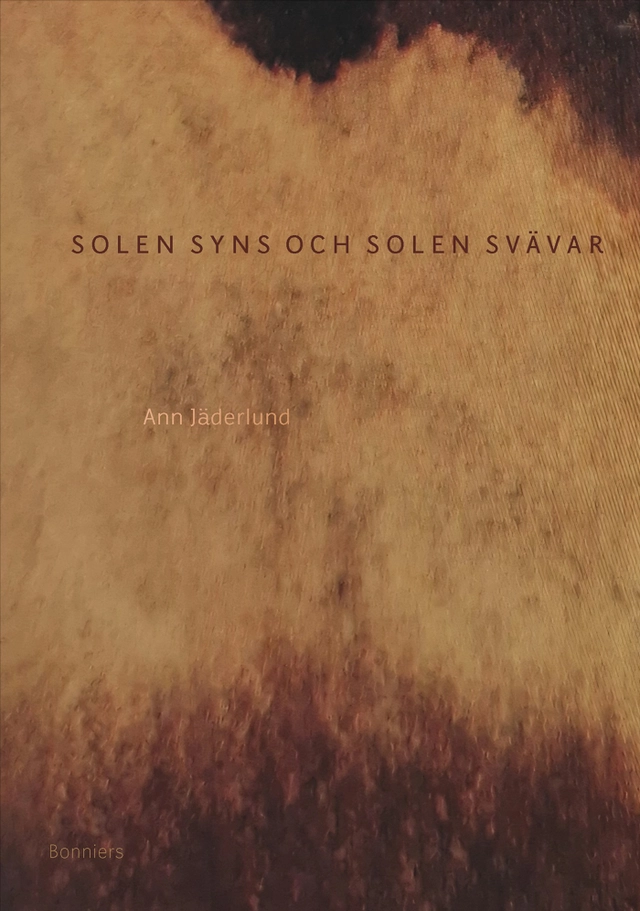 Solen syns och solen svävar; Ann Jäderlund; 2026
