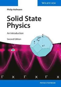 Solid state physics : an introduction; Philip Hofmann; 2015