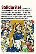 Solidaritet : en antologi; Tomas Andersson, Jonas Gardell; 1998