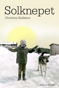 Solknepet; Christina Kjellsson; 2013