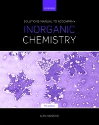 Solutions manual to accompany Inorganic chemistry; Alen Hadzovic; 2018