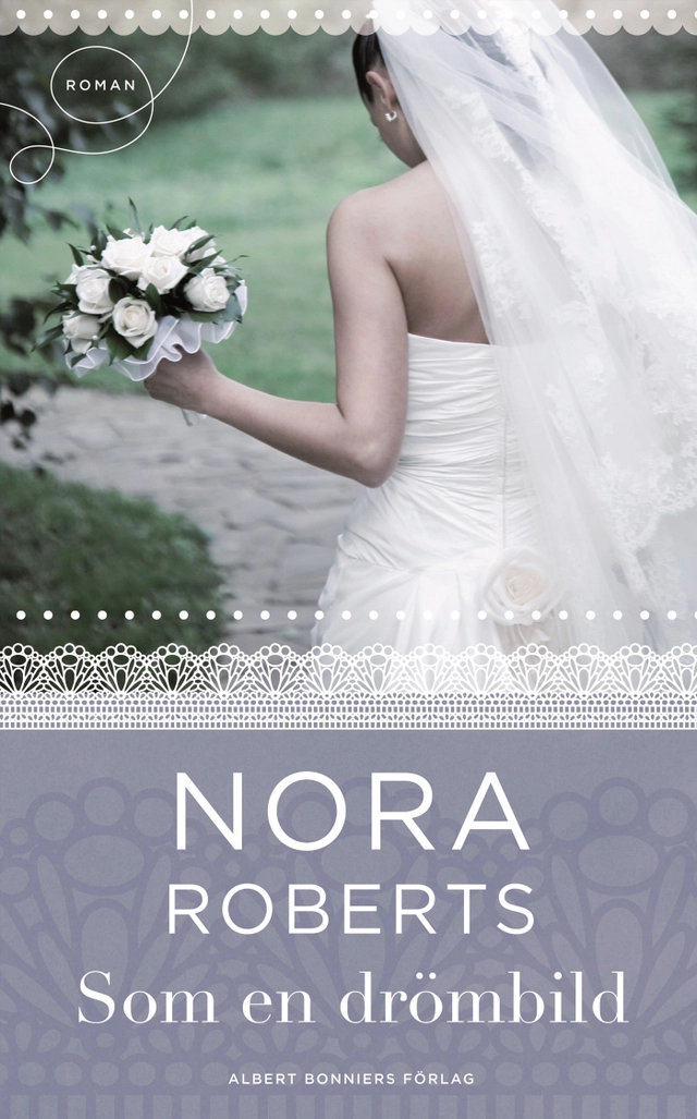 Som en drömbild; Nora Roberts; 2011