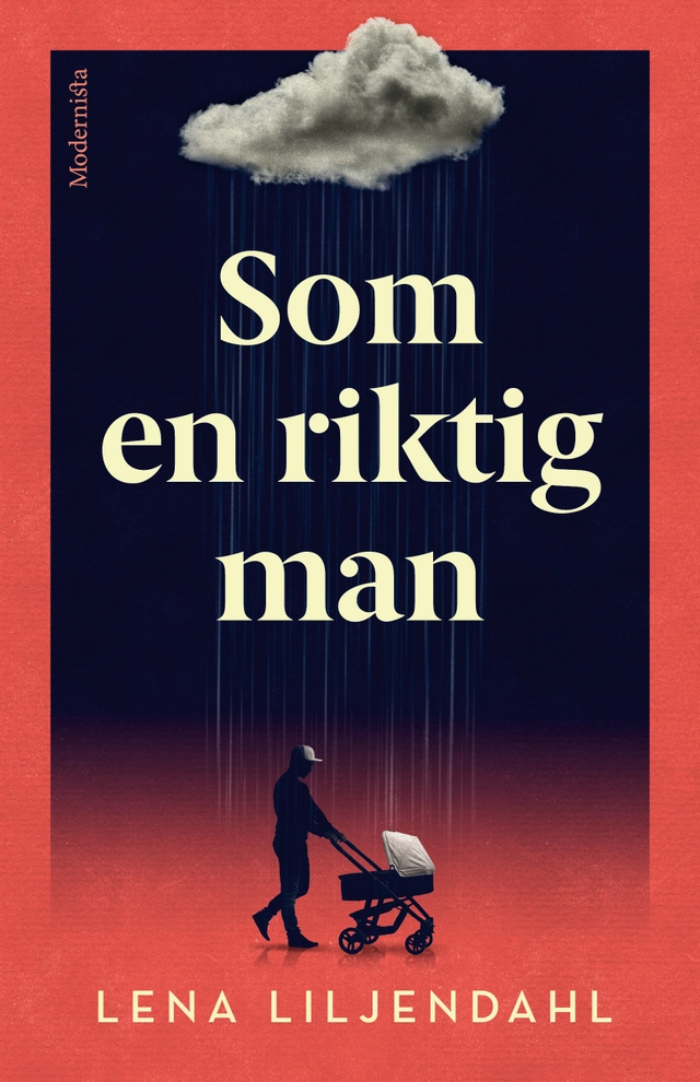 Som en riktig man; Lena Liljendahl; 2022