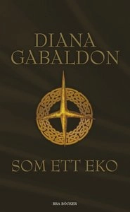 Som ett eko; Diana Gabaldon; 2011