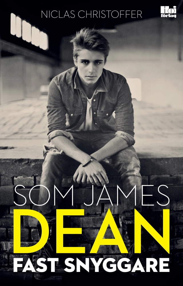 Som James Dean fast snyggare; Niclas Christoffer; 2013