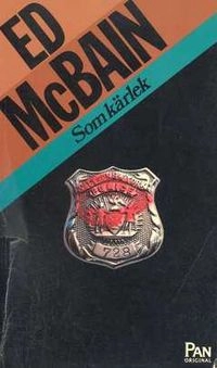 Som kärlek; Ed McBain; 1981