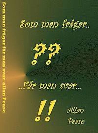 Som man frågar får man svar : hur man når fram till ett "ja" i nätverksmarknadsföring; Allan Pease; 2013