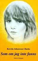 Som om jag inte fanns; Kerstin Johansson; 2003