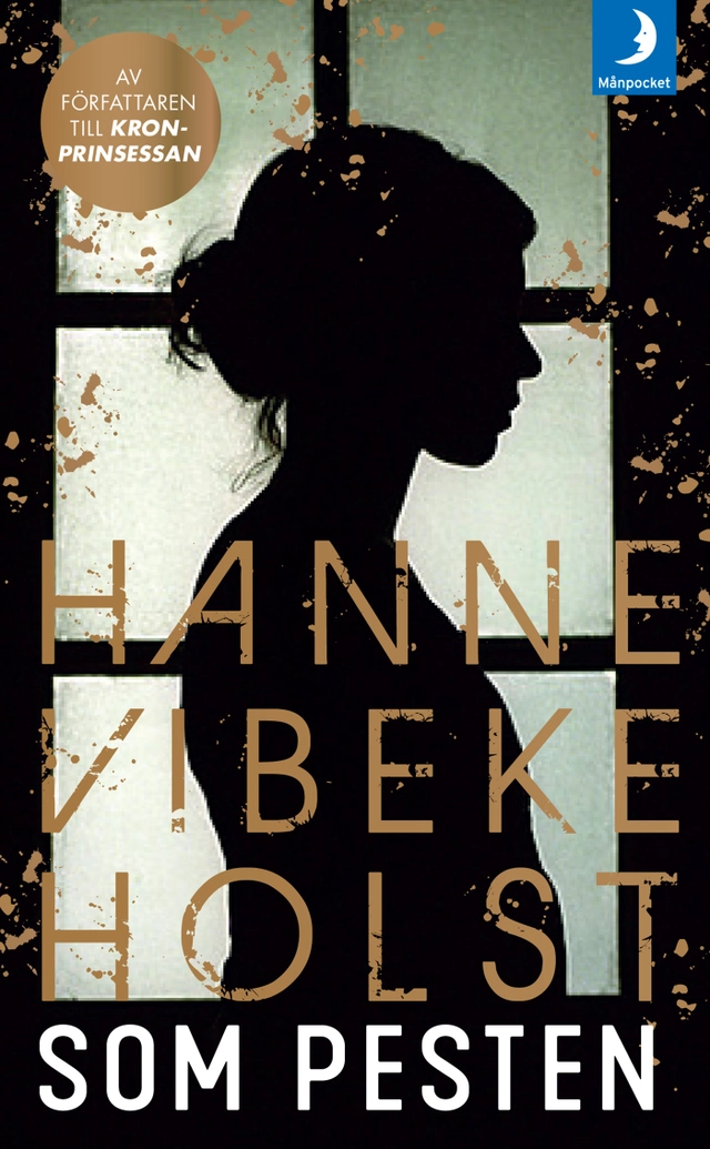 Som pesten; Hanne-Vibeke Holst; 2019