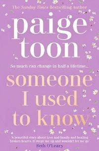Someone I Used to Know; Paige Toon; 2021
