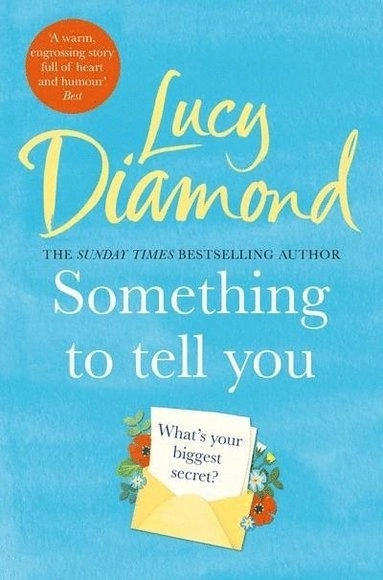 Something to Tell You; Lucy Diamond; 2019