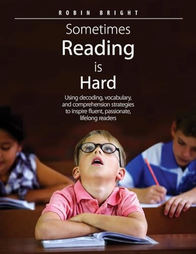 Sometimes Reading is Hard; Robin Bright; 2021
