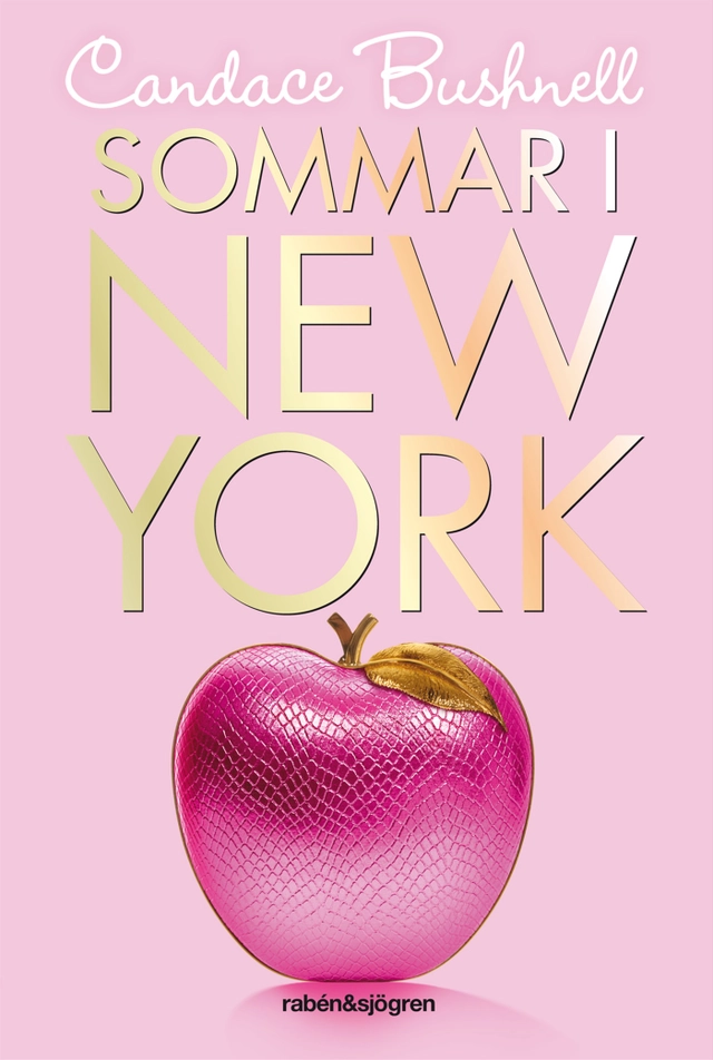 Sommar i New York; Candace Bushnell; 2011