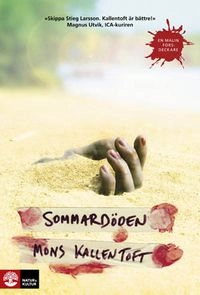 Sommardöden; Mons Kallentoft; 2009