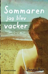 Sommaren jag blev vacker; Jenny Han; 2010