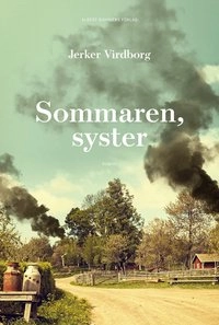 Sommaren, syster; Jerker Virdborg; 2017